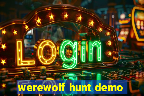 werewolf hunt demo